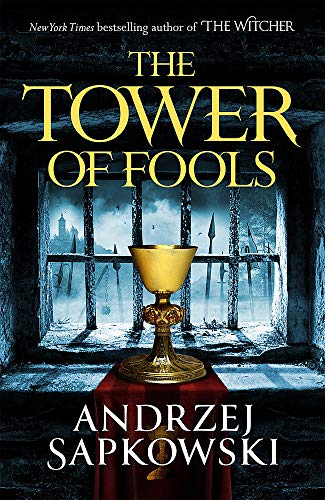 Stock image for The Tower of Fools: From the bestselling author of THE WITCHER series comes a new fantasy (The Hussite Trilogy) for sale by AwesomeBooks