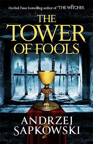 9781473226142: THE TOWER OF FOOLS: From the bestselling author of THE WITCHER series comes a new fantasy: 1 (The Hussite Trilogy)