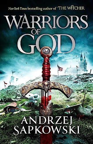 Imagen de archivo de Warriors of God: The second book in the Hussite Trilogy, from the internationally bestselling author of The Witcher a la venta por Bestsellersuk