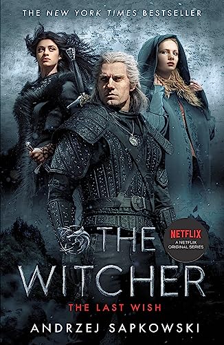 Stock image for The Last Wish: The bestselling book which inspired season 1 of Netflix  s The Witcher for sale by WorldofBooks