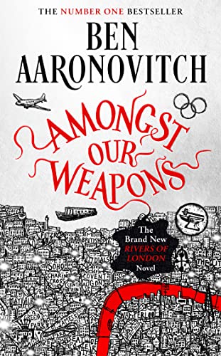 Stock image for Amongst Our Weapons (Rivers of London vol 9) for sale by The Print Room