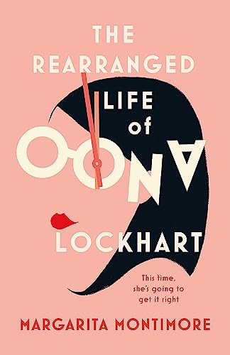 Stock image for The Rearranged Life of Oona Lockhart for sale by Better World Books