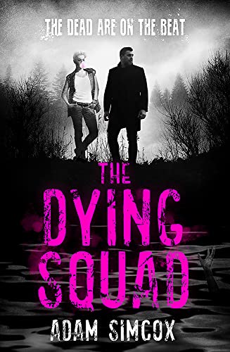 Stock image for The Dying Squad for sale by Blackwell's