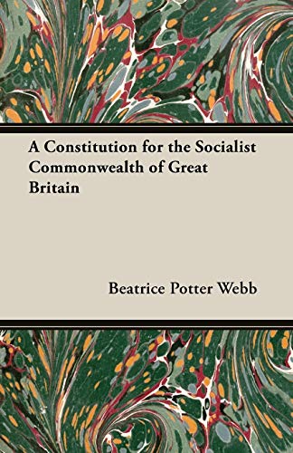 Beispielbild fr A Constitution for the Socialist Commonwealth of Great Britain zum Verkauf von Lucky's Textbooks