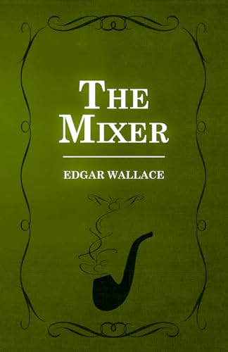 9781473303041: The Mixer