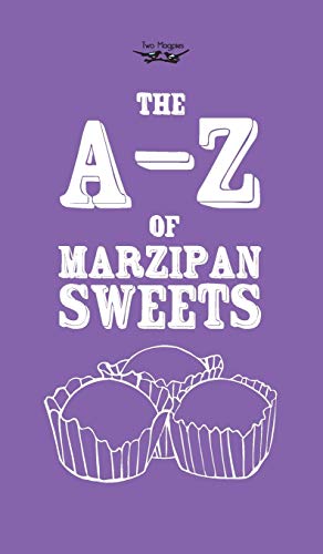 Beispielbild fr The AZ of Marzipan Sweets zum Verkauf von PBShop.store US