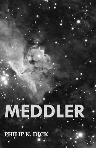 Meddler (9781473305595) by Dick, Philip K.