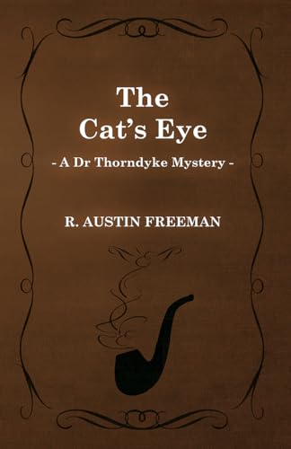 Stock image for The Cat's Eye A Dr Thorndyke Mystery for sale by PBShop.store US