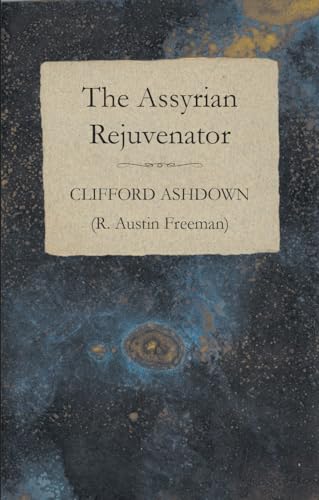 The Assyrian Rejuvenator (9781473305946) by Ashdown, Clifford