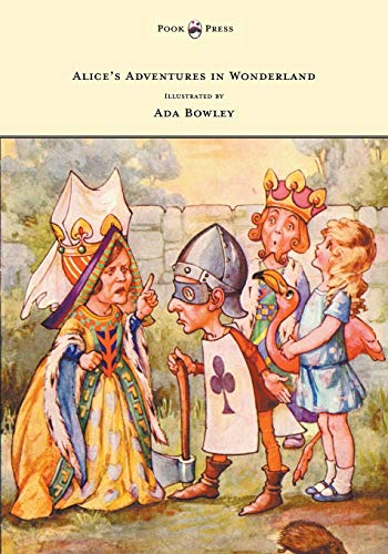 9781473306981: Alice's Adventures in Wonderland - Illustrated by Ada Bowley