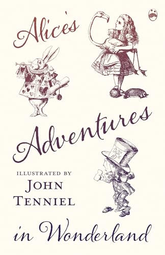Beispielbild fr Alice's Adventures in Wonderland - Illustrated by John Tenniel zum Verkauf von Textbooks_Source