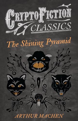 Stock image for The Shining Pyramid Cryptofiction Classics Weird Tales of Strange Creatures for sale by PBShop.store US