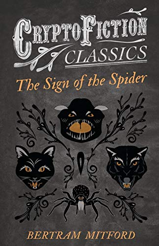 Stock image for The Sign of the Spider (Cryptofiction Classics - Weird Tales of Strange Creatures) for sale by Revaluation Books