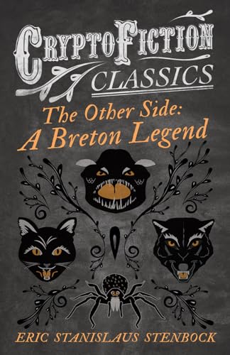 Stock image for The Other Side A Breton Legend Cryptofiction Classics Weird Tales of Strange Creatures for sale by PBShop.store US