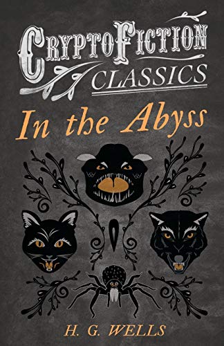 Stock image for In the Abyss: (Cryptofiction Classics - Weird Tales of Strange Creatures) for sale by Books Unplugged