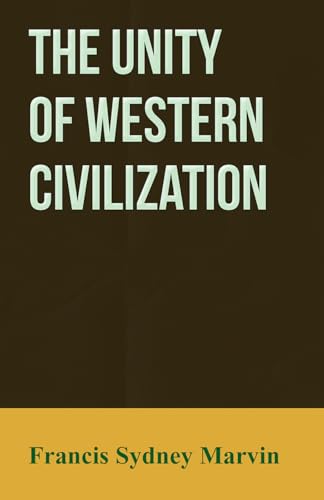 Stock image for The Unity of Western Civilization for sale by PBShop.store US