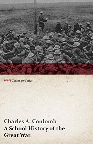 

A School History of the Great War (WWI Centenary Series)