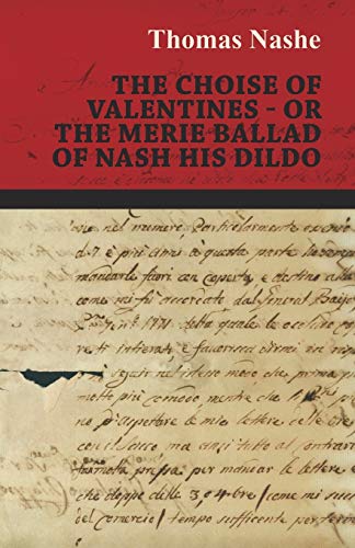 9781473316553: The Choise of Valentines - Or the Merie Ballad of Nash His Dildo