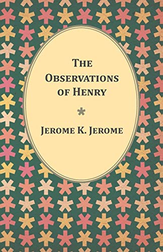Stock image for The Observations of Henry for sale by Revaluation Books