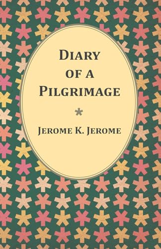 Stock image for Diary of a Pilgrimage for sale by Chiron Media