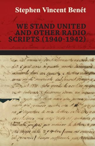 Stock image for We Stand United and other Radio Scripts (1940-1942) for sale by Chiron Media