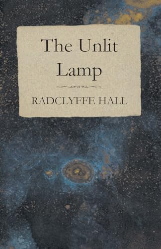 The Unlit Lamp - Radclyffe Hall