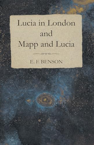 9781473317703: Lucia in London and Mapp and Lucia