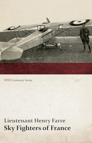 Stock image for Sky Fighters of France (WWI Centenary Series) for sale by Lucky's Textbooks
