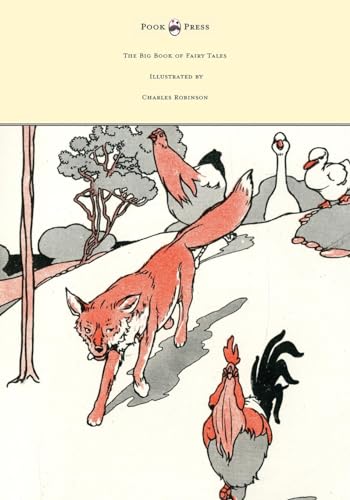 9781473319226: The Big Book of Fairy Tales - Illustrated by Charles Robinson