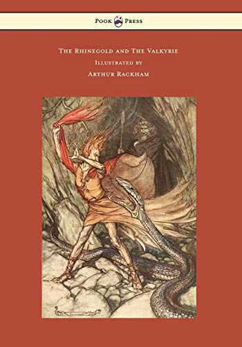 Stock image for The Rhinegold and The Valkyrie - The Ring of the Niblung - Volume I - Illustrated by Arthur Rackham for sale by Books Unplugged