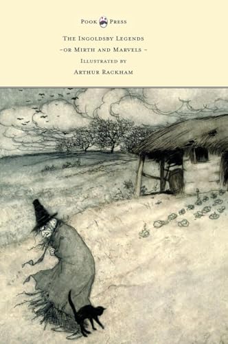 Stock image for The Ingoldsby Legends or Mirth and Marvels - Illustrated by Arthur Rackham for sale by Amazing Books Pittsburgh