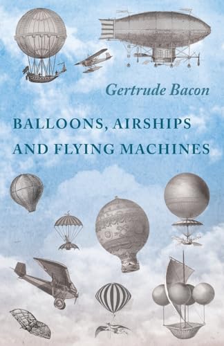 Stock image for Balloons, Airships and Flying Machines for sale by PBShop.store US