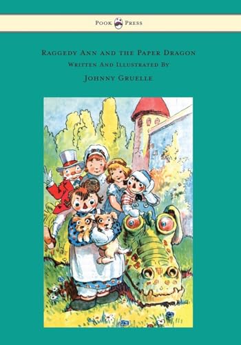 9781473320871: Raggedy Ann and the Paper Dragon - Illustrated by Johnny Gruelle