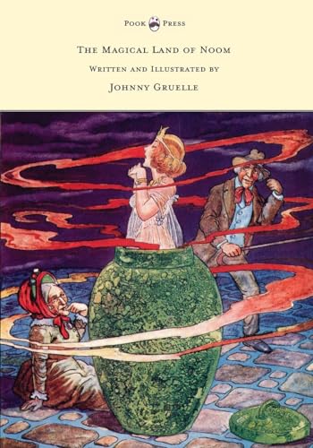 Imagen de archivo de The Magical Land of Noom Written and Illustrated by Johnny Gruelle a la venta por PBShop.store US