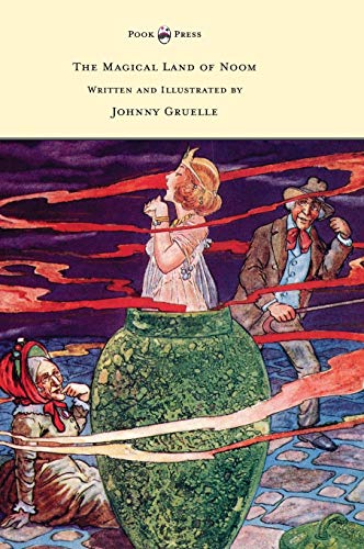 Imagen de archivo de The Magical Land of Noom - Written and Illustrated by Johnny Gruelle a la venta por Jenson Books Inc