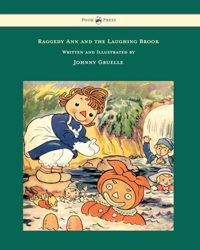 Stock image for Raggedy Ann and the Laughing Brook - Illustrated by Johnny Gruelle for sale by Chiron Media