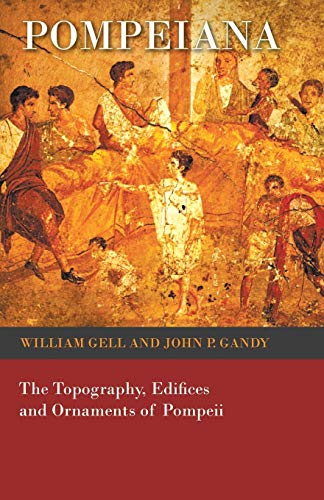 9781473321793: Pompeiana - The Topography, Edifices and Ornaments of Pompeii