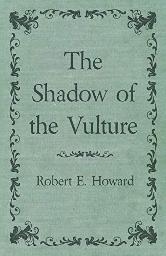 Stock image for The Shadow of the Vulture for sale by Books Unplugged