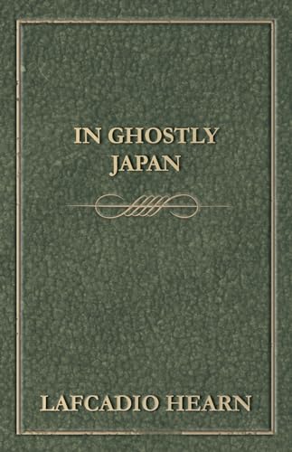 Stock image for In Ghostly Japan for sale by PBShop.store US