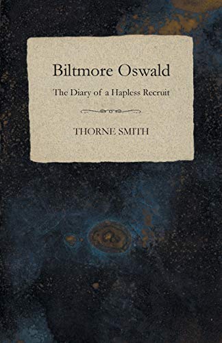 Stock image for Biltmore Oswald The Diary of a Hapless Recruit for sale by PBShop.store US