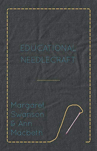 Stock image for Educational Needlecraft for sale by PBShop.store US