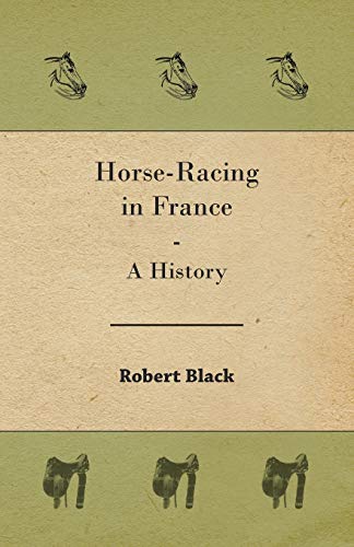 Stock image for Horse-Racing in France - A History for sale by Chiron Media