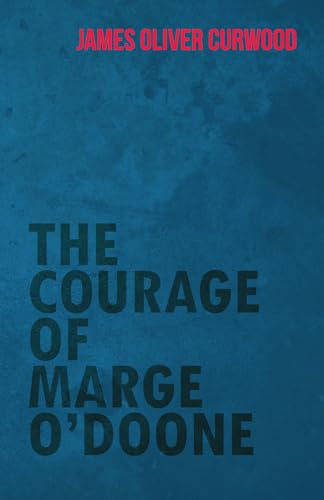 Stock image for The Courage of Marge O'Doone for sale by Chiron Media