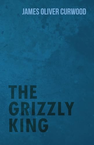 Stock image for The Grizzly King for sale by Chiron Media