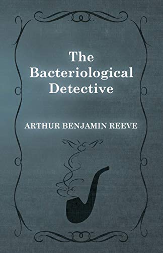 Stock image for The Bacteriological Detective for sale by Revaluation Books