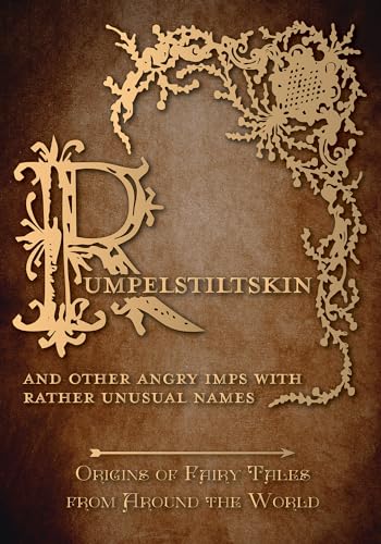 Beispielbild fr Rumpelstiltskin: Origins of Fairy Tales from Around the World: 7 zum Verkauf von WorldofBooks