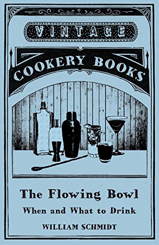 9781473328198: The Flowing Bowl - When and What to Drink