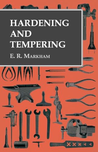 Imagen de archivo de Hardening and Tempering a la venta por ThriftBooks-Atlanta