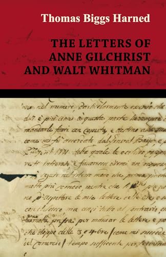Imagen de archivo de The Letters of Anne Gilchrist and Walt Whitman a la venta por PBShop.store US