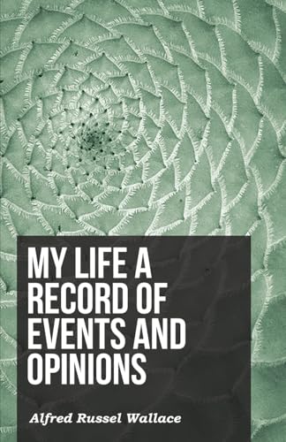 Stock image for My Life a Record of Events and Opinions for sale by Lucky's Textbooks